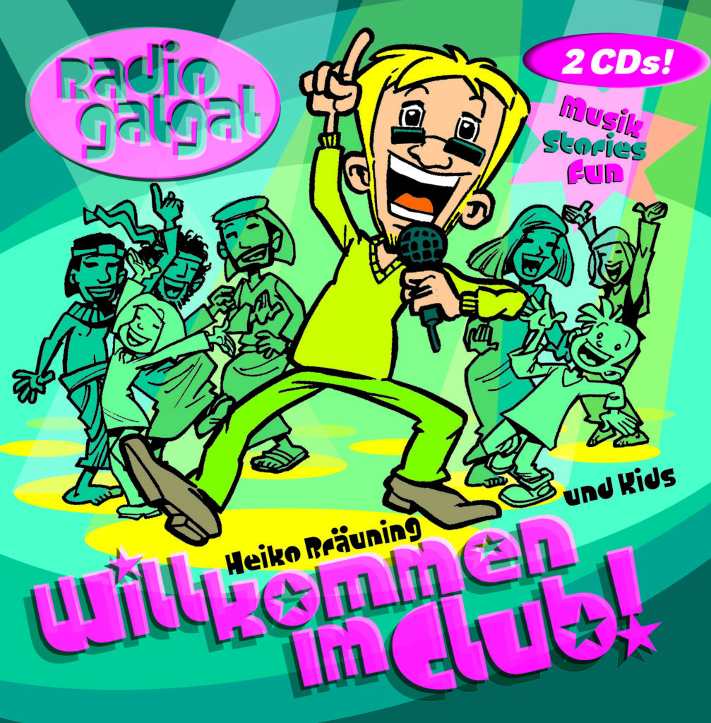 Willkommen im Club! (Kinderlieder und HörspielCD) Heiko Bräuning